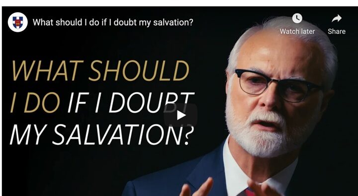 What Should I Do If I Doubt My Salvation?